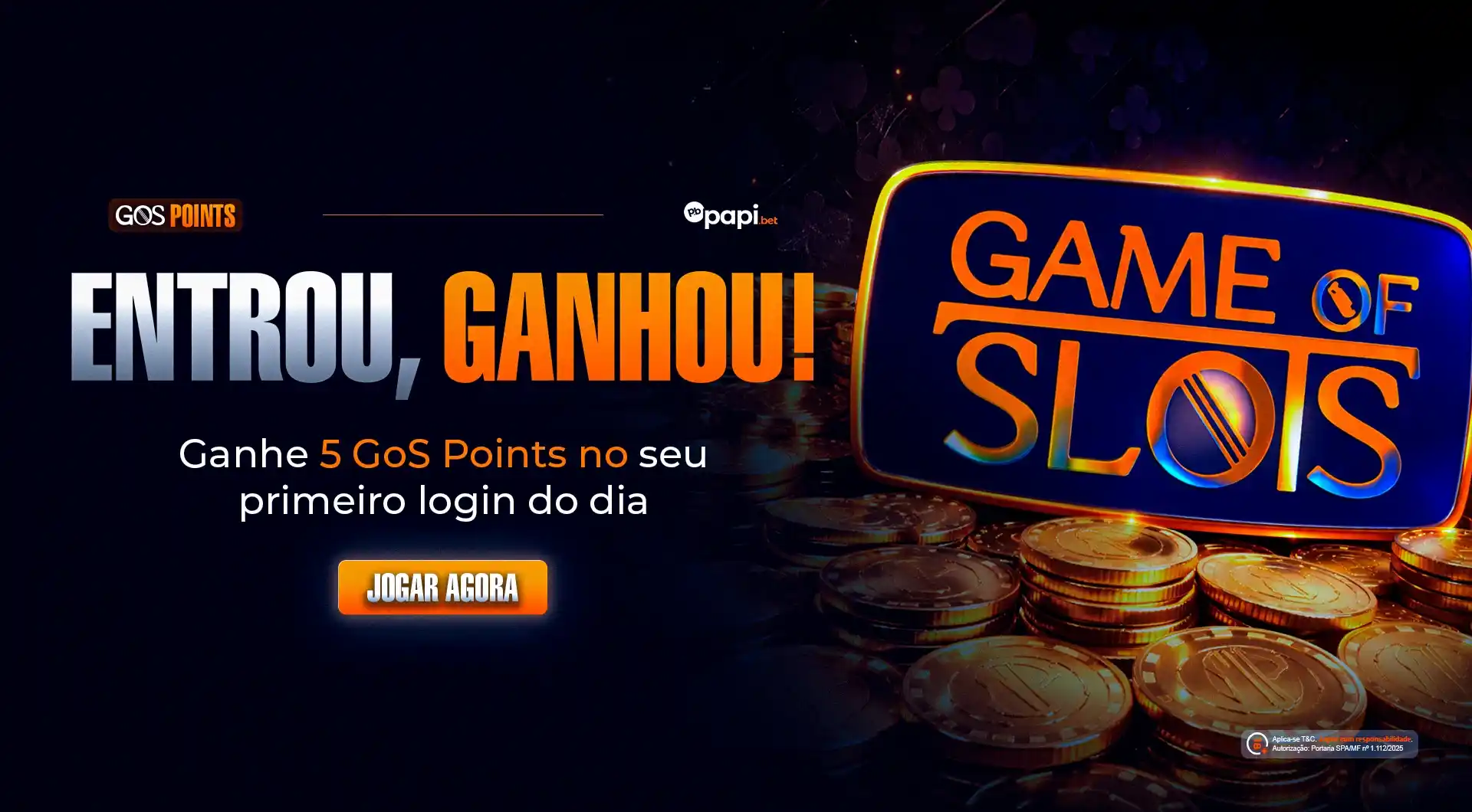 Entrou, Ganhou 5 GoS